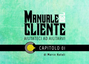 Manuale del Cliente – Aiutateci ad aiutarvi